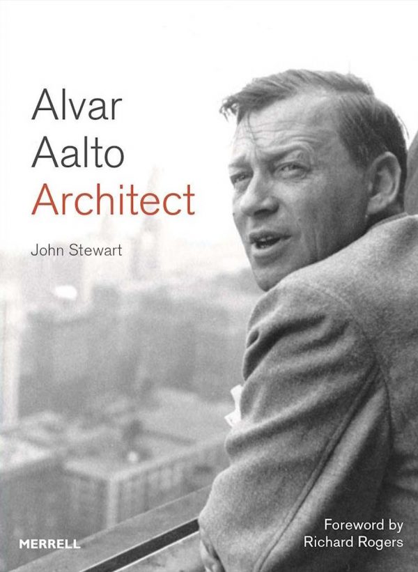 Alvar Aalto Architect - John Stewart